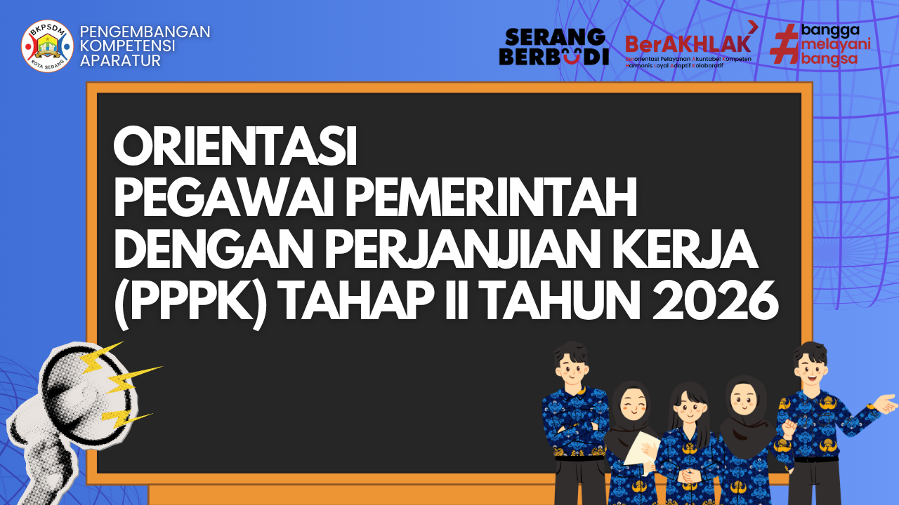 Orientasi Pegawai Pemerintah dengan Perjanjian Kerja (PPPK) Tahap II Tahun 2026